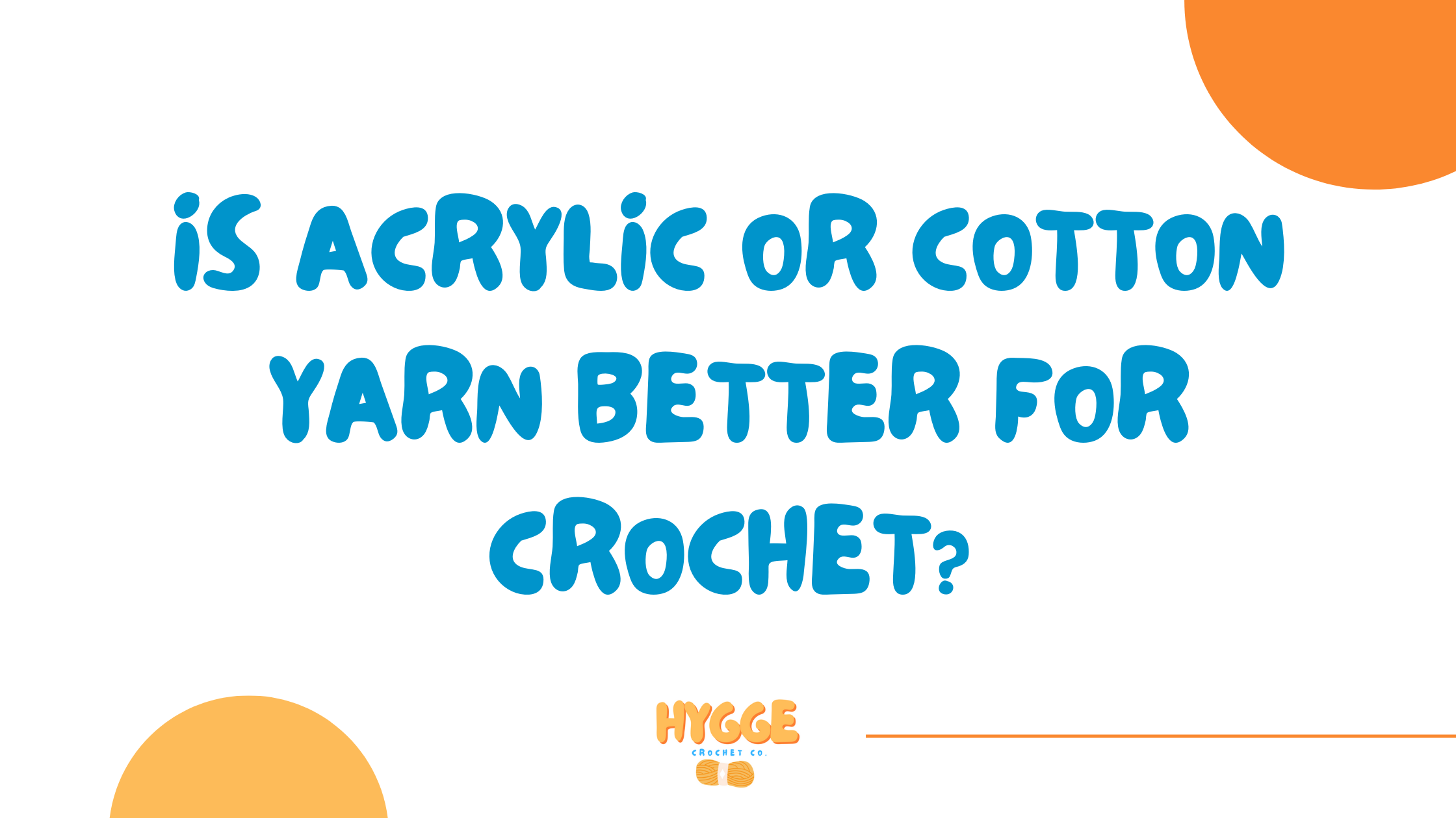 Is Acrylic or Cotton Yarn Better for Crochet?