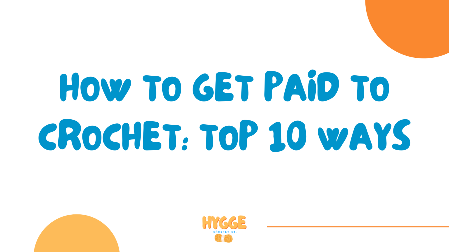 how-to-get-paid-to-crochet-top-10-ways-to-make-money-crocheting