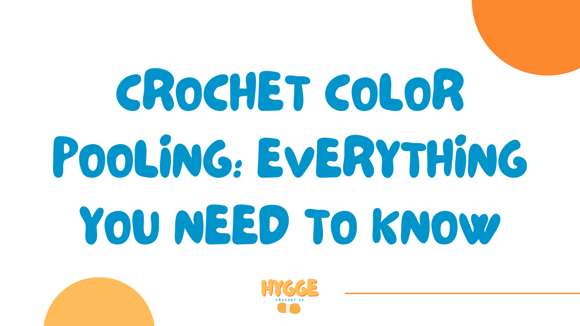 crochet color pooling: everything you need to know
