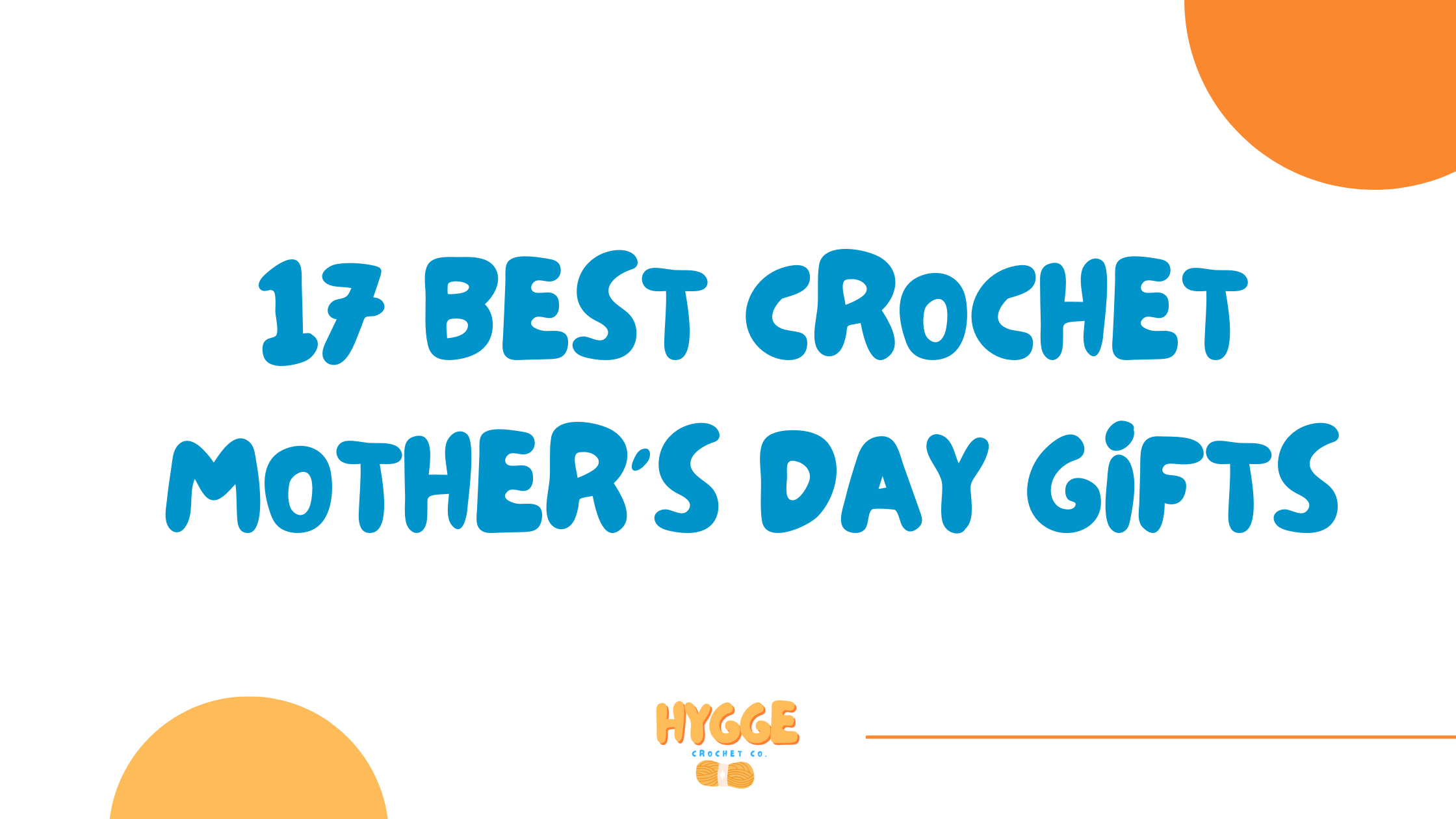 17 best crochet mother's day gifts