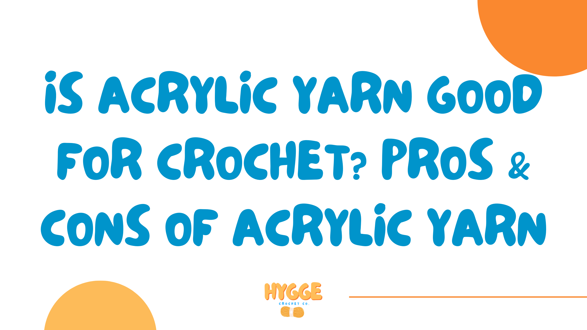 is acrylic yarn good for crochet? pros and cons of acrylic yarn
