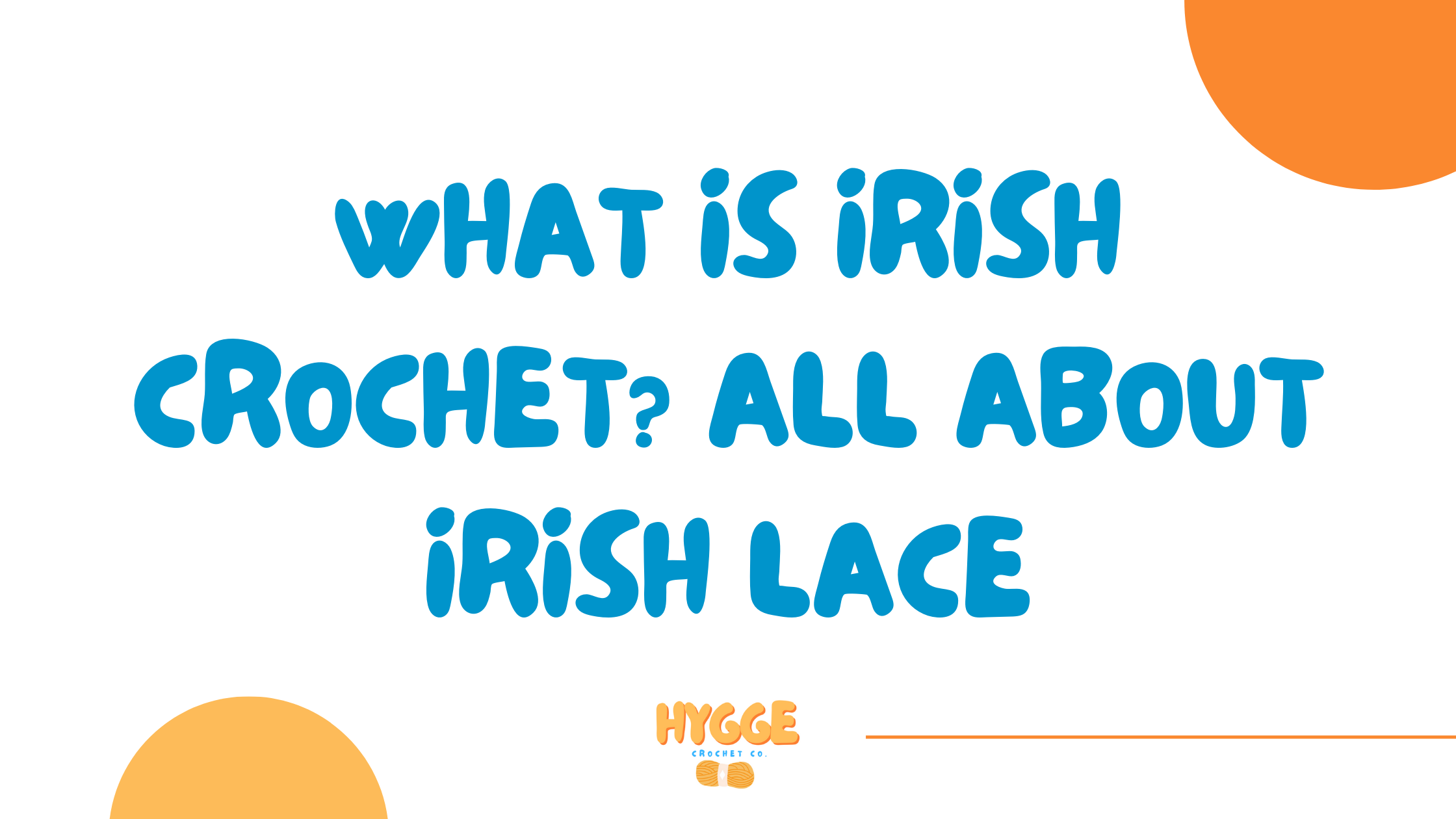 What is Irish Crochet? All About Irish Lace